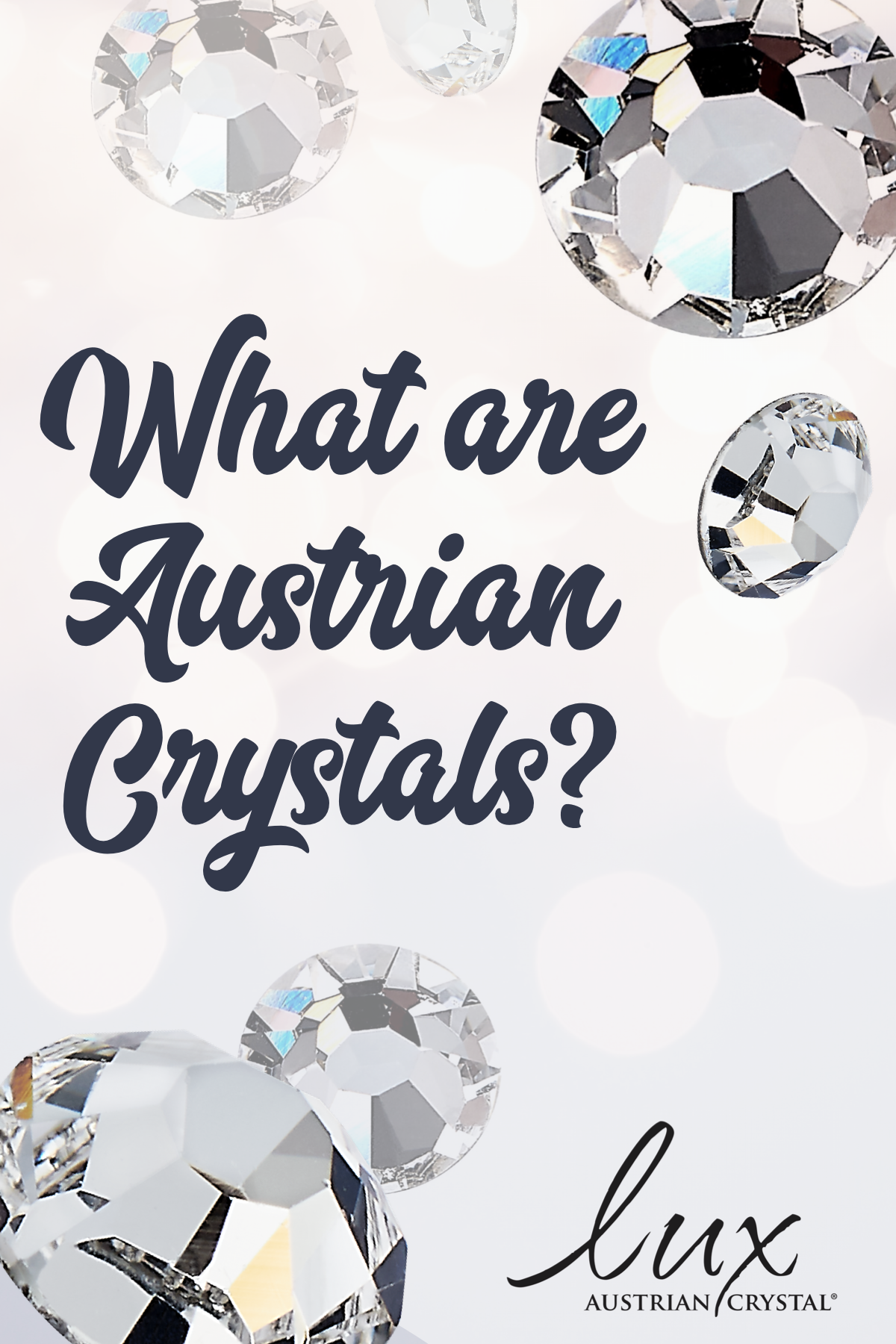 What are Lux Austrian Crystals
